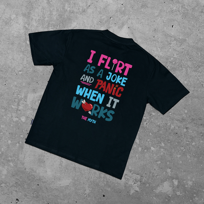FLIRT AND PANIC TEE - BLACK
